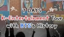 7 DAYS K-Entertainment Tour with BTS's History