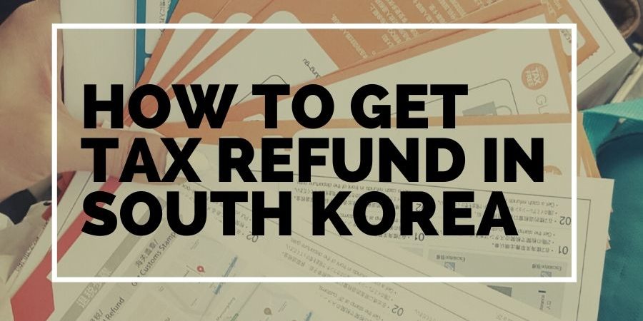 Tax refund in South Korea