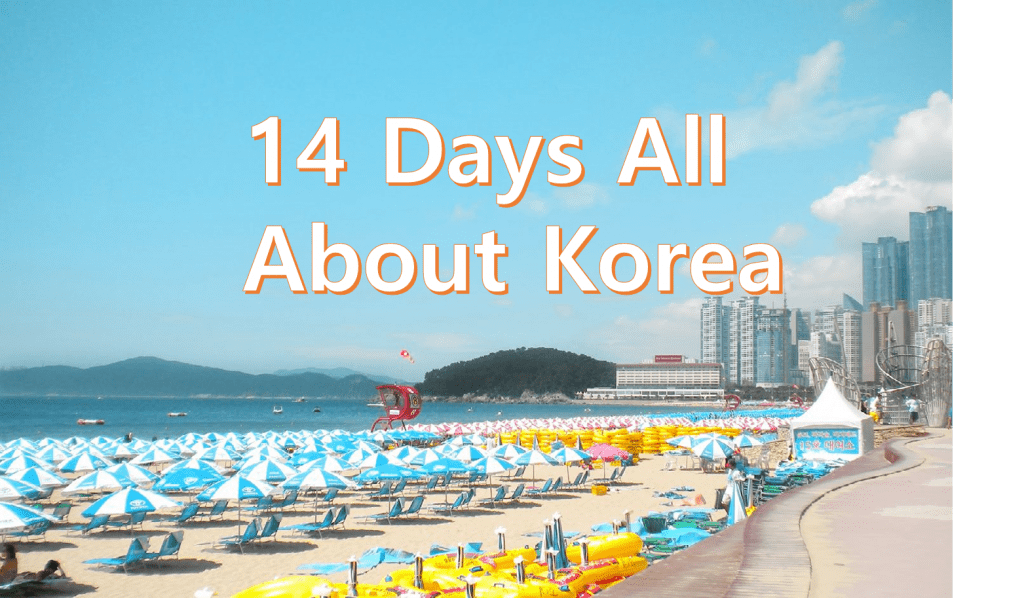 14 DAYS All About Korea Tour Package [Private Tour] South Korea
