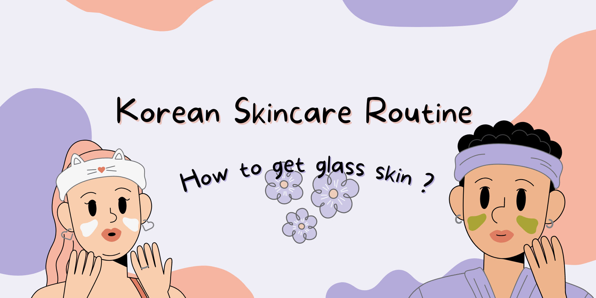 Korean Skincare Routine - How To Get Glass Skin In No Time ? - Etourism