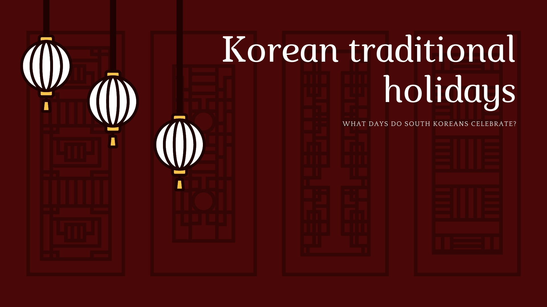 South Korean Traditional Holidays & Celebrations Etourism