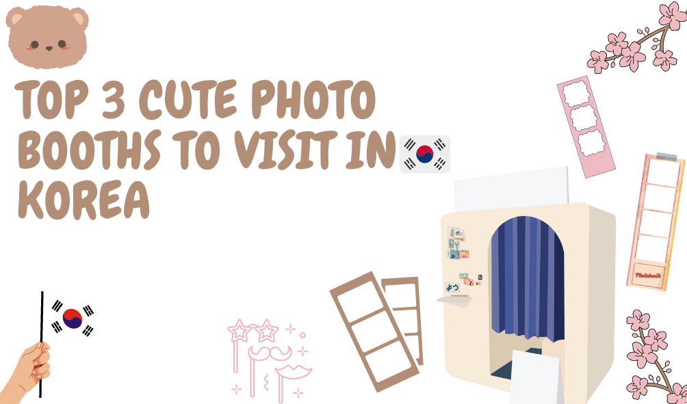 Top 3 Cute Photo Booths to Visit in Korea - Etourism